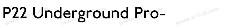 P22 Underground Pro字体转换 P22 Underground Pro字体转换
